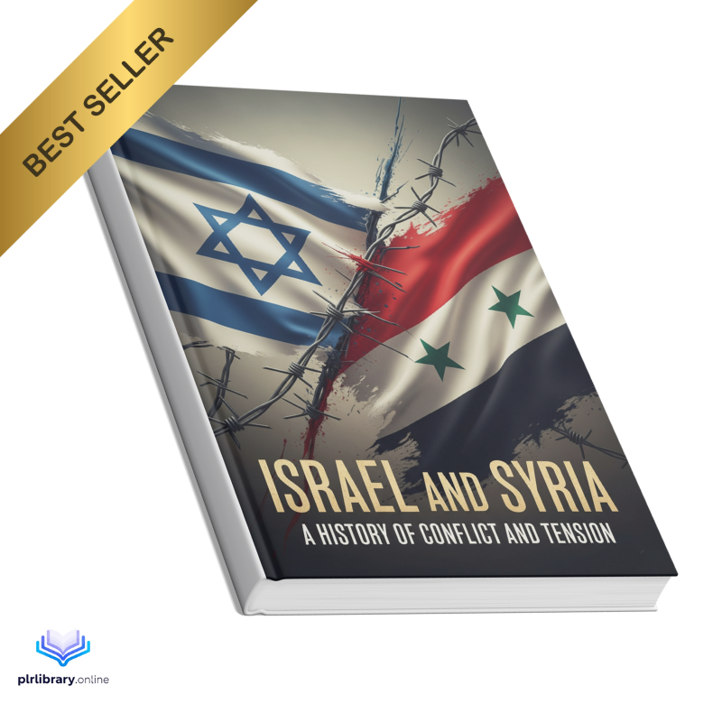 Israel and Syria: A History of Conflict and Tension